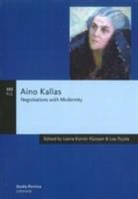 Leena Kurvet-Kaosaar, Leen Kurvet-Käosaar, Leena Kurvet-Käosaar, Lea Rojola - Aino Kallas