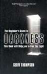 Geoff Thompson - Beginners Guide to Darkness
