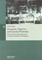 Laura Stark - Peasants, Pilgrims, and Sacred Promises