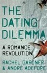 Andre Adefope, Rachel Gardner - The Dating Dilemma