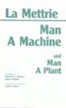 Julien Offroy de La Mettrie, Julien Offray de La Mettrie, Julien Offroy De La Mettrie, Julien Offroy de La Mettrie - Man a Machine and Man a Plant