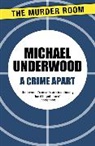Michael Underwood - A Crime Apart