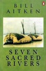 Bill Aitken - Seven Sacred Rivers