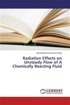 Machireddy Gnaneswara Reddy - Radiation Effects on Unsteady Flow of A Chemically Reacting Fluid