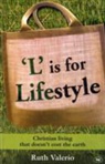 Ruth Valerio - L is for Lifestyle