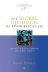 Brian Stanley - The Global Diffusion of Evangelicalism