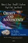 Donald E Greydanus, Donald E. Greydanus, Hatim A Omar, Hatim A. Omar - Obesity & Adolescence