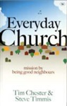 Tim Chester, Steve Timmis - Everyday Church