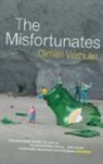 David Colmer, Dimitri Verhulst - The Misfortunates