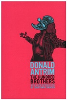 Donald Antrim - Hundred Brothers