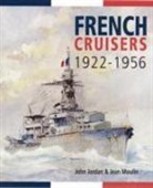 John Jordan, Jean Moulin - French Cruisers 1922-1956