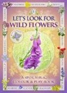 Caz Buckingham, Caz Pinnington Buckingham, Andrea Pinnington, Andrea Charlotte Pinnington - Let''s Look for Wild Flowers