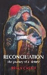 Brian Castle, Castle Brian - Reconciliation