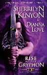 Sherrilyn Kenyon, Kenyon Sherrilyn, Dianna Love, Love Dianna - The Rise of the Gryphon