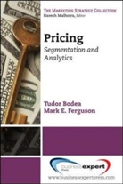 Tudor Bodea, Mark Ferguson, Mark E. Ferguson - Pricing Segmentation and Analytics