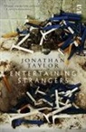 Jonathan Taylor, Dr Jonathan Taylor, Jonathan Taylor - Entertaining Strangers