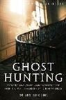 Leo Ruickbie - A Brief Guide to Ghost Hunting