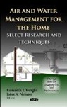 John A Nelson, John A. Nelson, Kenneth I Wright, Kenneth I. Wright - Air & Water Management for the Home