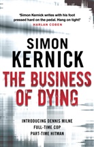 Simon Kernick, Kernick Simon - The Business of Dying