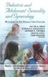 Donald E Greydanus, Donald E. Greydanus, Joav Merrick, Professor Joav Merrick, Hatim A Omar, Hatim A. Omar... - Pediatric & Adolescent Sexuality & Gynecology