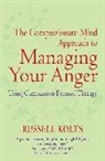 Russell Kolts - The Compassionate Mind Approach to Managing Your Anger