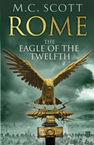 M. C. Scott - Eagle of the Twelfth