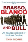 Tony Thorne - Brasso, Blanco and Bull