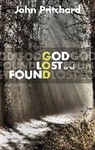 John Pritchard - God Lost and Found