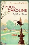 Winifred Holtby, Holtby Winifred - Poor Caroline