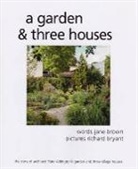 Jane Brown - A Garden and Three Houses