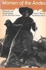 Susan C. Bourque, Susan C. Warren Bourque, Susan C. Bourque, Kay Barbara Warren - Women of the Andes