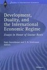 Gary Saxonhouse, Gary Saxonhouse, Gary Srinivasan Saxonhouse, T. N. Srinivasan, T.N. Srinivasan, Gary Saxonhouse... - Development, Duality, and the International Economic Regime