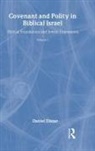 Daniel J. Elazar, Daniel Judah Elazar, Daniel Elazar - Covenant and Polity in Biblical Israel