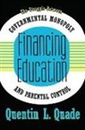 Quentin Quade, Quentin L. Quade, Quentin Quade, Quentin L. Quade - Financing Education