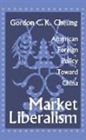 Gordon Cheung, Gordon C. K. Cheung, Gordon C.k. Cheung, Cheung Gordon - Market Liberalism