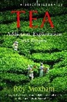 Roy Moxham - A Brief History of Tea