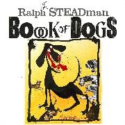 Ralph Steadman, Ralph (Author) Steadman - The Ralph Steadman Book of Dogs