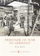 Peter Doyle - Prisoner of War in Germany