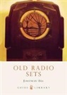 Jonathan Hill - Old Radio Sets