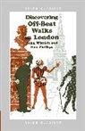 Ron Phillips, John Wittich - Discovering Off-Beat Walks in London