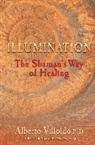 Alberto Villoldo - Illumination
