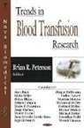 Brian R Peterson, Brian R. Peterson - Trends in Blood Transfusion Research