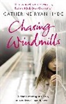 Catherine Ryan Hyde, Catherine Ryan Hyde - Chasing Windmills