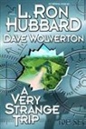L HUBBARD, L Ron Hubbard, L. Ron Hubbard, Dave Wolverton - A Very Strange Trip