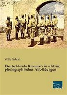 Will Scheel, Willy Scheel - Deutschlands Kolonien in achtzig photographischen Abbildungen
