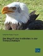 Heinrich Ernst Ziegler - Der Begriff des Instinktes in der Tierpsychologie