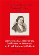 Jan P. Müller, Jan Patrick Müller - Literaturmarkt, Schreiben und Publizieren im Prosawerk Karl Herloßsohns (1802-1849)