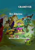 Eve Zibelyne, Monty-Petons Publications, Monty-Peton Publications, Monty-Petons Publications - Craminor