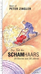 Peter Zingler - Der Tod des Schamhaars