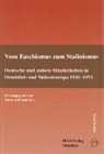 Marian Hausleitner, Mariana Hausleitner - Vom Faschismus zum Stalinismus